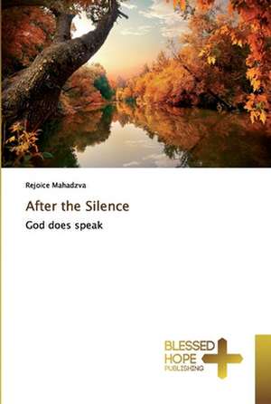 After the Silence de Rejoice Mahadzva