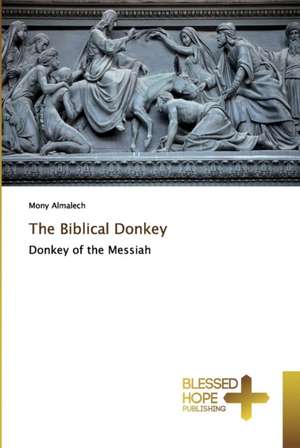 The Biblical Donkey de Mony Almalech