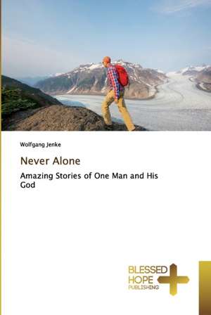 Never Alone de Wolfgang Jenke