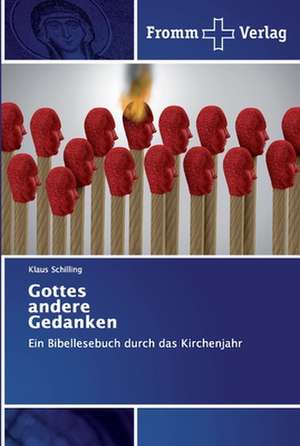 Gottes andere Gedanken de Klaus Schilling