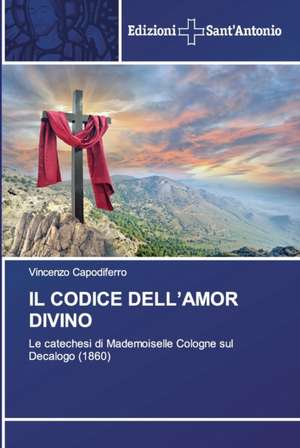 Il codice dell'Amor Divino de Vincenzo Capodiferro