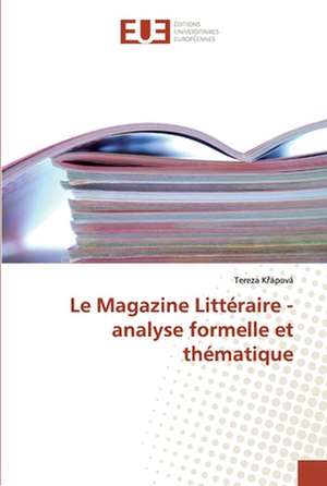 Le Magazine Littéraire - analyse formelle et thématique de Tereza K¿ápová