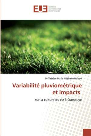 Variabilité pluviométrique et impacts de Thérèse Marie Ndébane Ndiaye