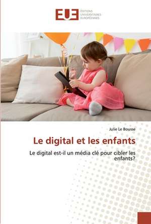 Le digital et les enfants de Julie Le Bousse