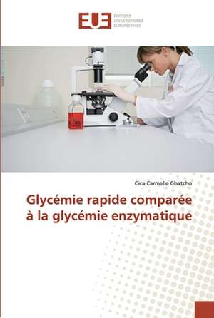 Glycémie rapide comparée à la glycémie enzymatique de Cica Carmelle Gbatcho