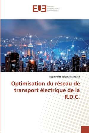 Optimisation du réseau de transport électrique de la R.D.C. de Bopatriciat Boluma Mangata