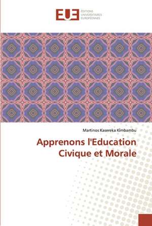 Apprenons l'Education Civique et Morale de Martinos Kasereka Kimbambu