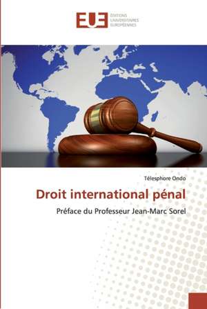 Droit international pénal de Télesphore Ondo