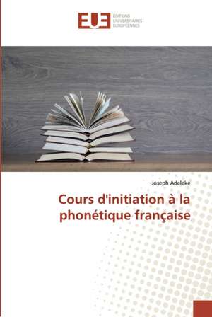 Cours d'initiation à la phonétique française de Joseph Adeleke