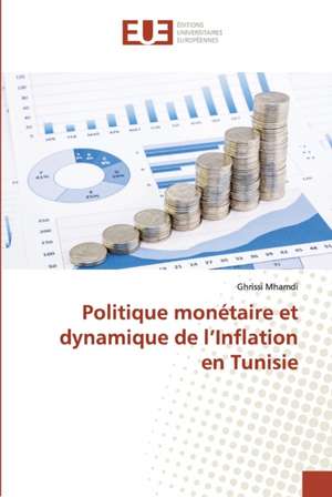 Politique monétaire et dynamique de l¿Inflation en Tunisie de Ghrissi Mhamdi