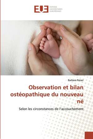 Observation et bilan ostéopathique du nouveau né de Barbara Reiser