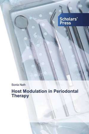 Host Modulation in Periodontal Therapy de Sonia Nath