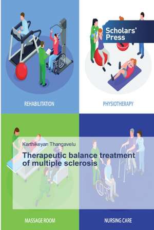 Therapeutic balance treatment of multiple sclerosis de Karthikeyan Thangavelu