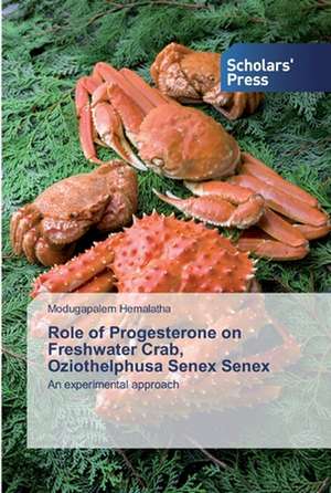 Role of Progesterone on Freshwater Crab, Oziothelphusa Senex Senex de Modugapalem Hemalatha