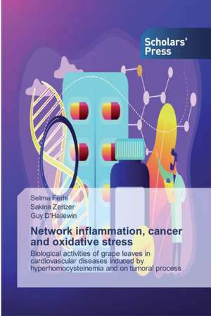 Network inflammation, cancer and oxidative stress de Selma Ferhi