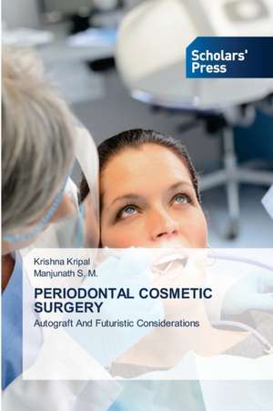 PERIODONTAL COSMETIC SURGERY de Krishna Kripal