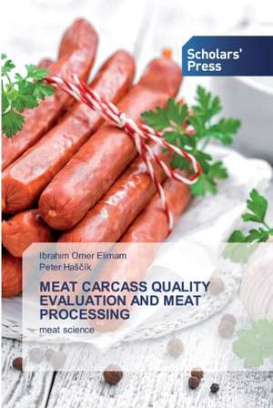 MEAT CARCASS QUALITY EVALUATION AND MEAT PROCESSING de Ibrahim Omer Elimam