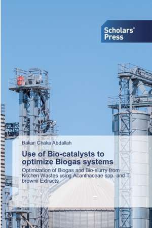 Use of Bio-catalysts to optimize Biogas systems de Bakari Chaka Abdallah