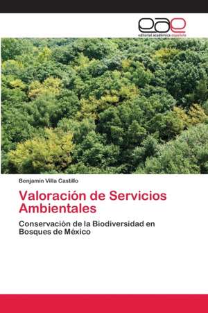 Valoración de Servicios Ambientales de Benjamín Villa Castillo