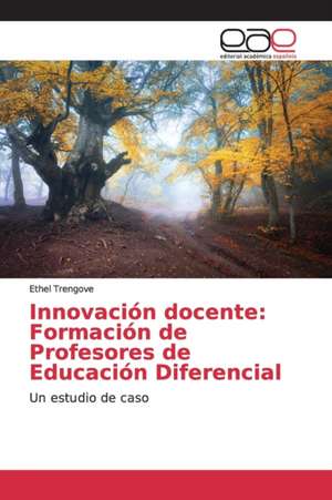 Innovación docente: Formación de Profesores de Educación Diferencial de Ethel Trengove