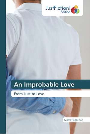 An Improbable Love de Morris Henderson