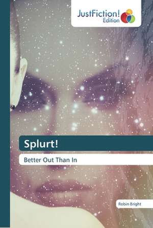 Splurt! de Robin Bright