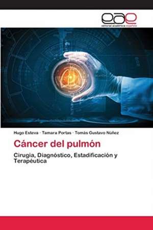 Cáncer del pulmón de Hugo Esteva