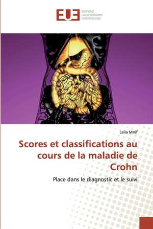 Scores et classifications au cours de la maladie de Crohn de Leila Mnif