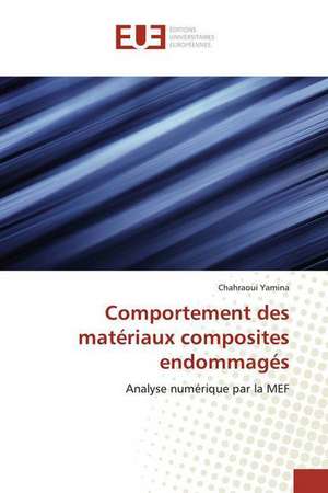 Comportement des matériaux composites endommagés de Chahraoui Yamina