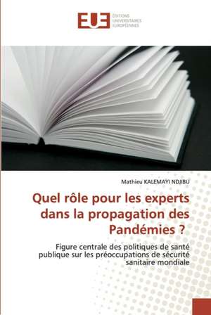 Quel rôle pour les experts dans la propagation des Pandémies ? de Mathieu Kalemayi Ndjibu