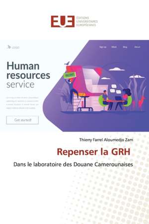 Repenser la GRH de Thierry Farrel Aloumedjo Zam