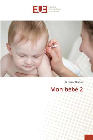 Mon bébé 2 de Bénamar Brahmi