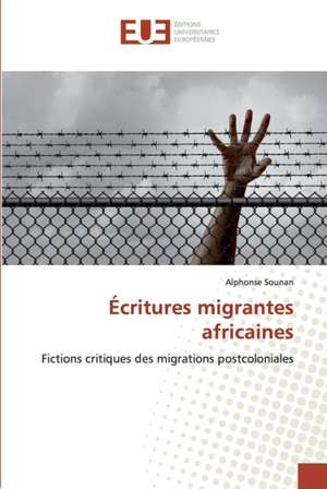 Écritures migrantes africaines de Alphonse Sounan