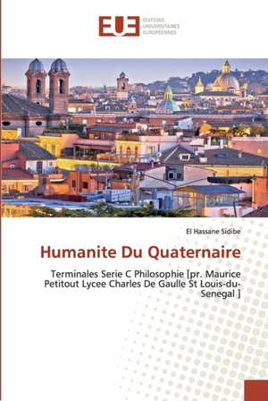 Humanite Du Quaternaire de El Hassane Sidibé