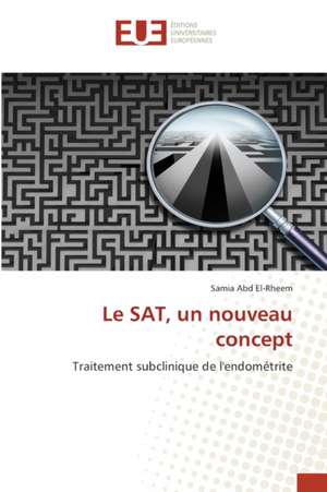 Le SAT, un nouveau concept de Samia Abd El-Rheem