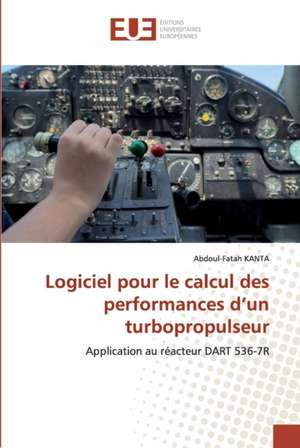 Logiciel pour le calcul des performances d¿un turbopropulseur de Abdoul-Fatah Kanta