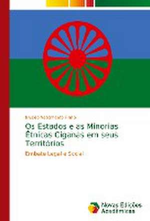 Os Estados e as Minorias Étnicas Ciganas em seus Territórios de Nivaldo Nascimento Firmo