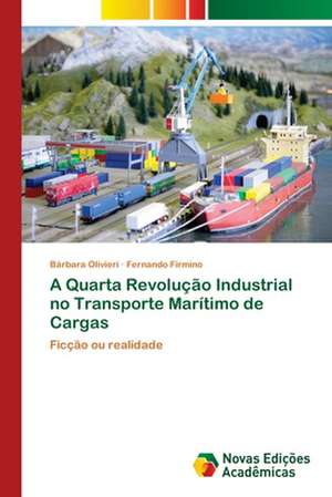 A Quarta Revolução Industrial no Transporte Marítimo de Cargas de Bárbara Olivieri