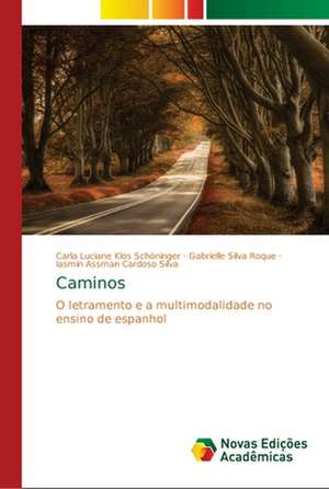 Caminos de Carla Luciane Klos Schöninger