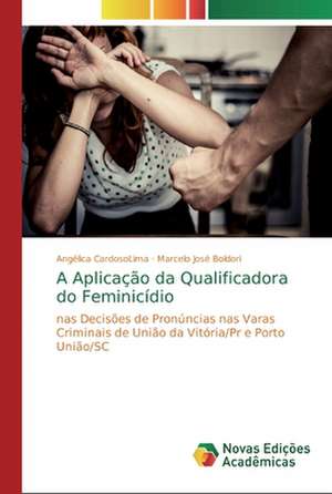 A Aplicação da Qualificadora do Feminicídio de Angélica Cardosolima