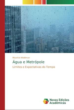 Água e Metrópole de Maurício Waldman