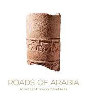 Roads of Arabia de Souraya Noujaim