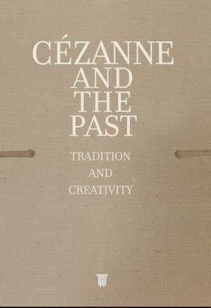 Cezanne and the Past de Judith Gesko