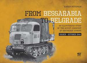 From Bessarabia to Belgrade de Kamen Nevenkin