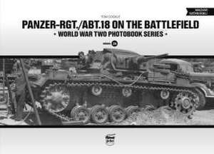 Panzer-Rgt./Abt.18 on the Battlefield de Tom Cockle