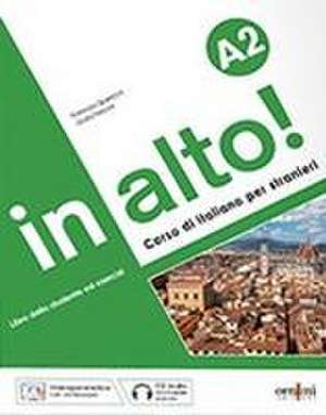 in alto! A2 + online audio + videogrammatica de Fiorenza Quercioli