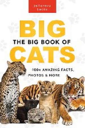 The Big Book of Big Cats de Jenny Kellett