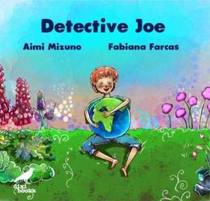 Detective Joe de Aimi Mizuno