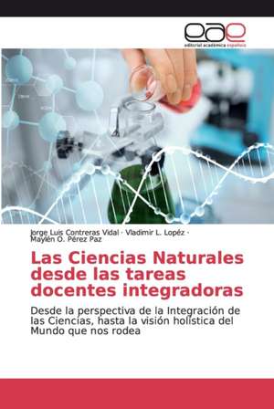 Las Ciencias Naturales desde las tareas docentes integradoras de Jorge Luis Contreras Vidal