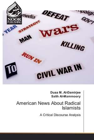 American News About Radical Islamists de Duaa M. Al-Damirjee